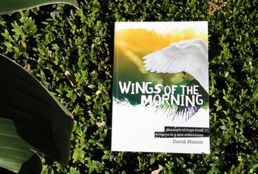 'Wings of the Morning' is a selection of the sermons Bishop David Moxon preached in the first 10 years of the new millenium.