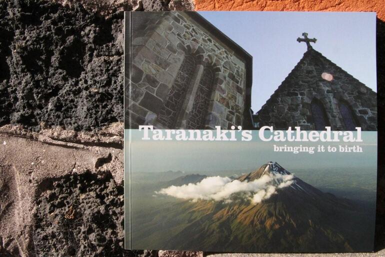 Taranaki's Cathedral - the handsomely illustrated book that records the fulfilment of a 180-year journey.