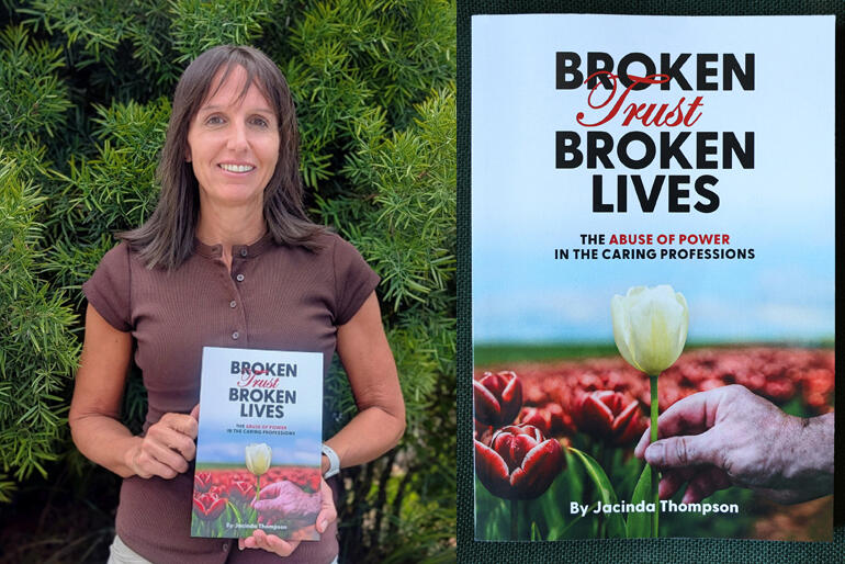 Author Jacinda Thompson with a copy of her newly published book, 'Broken Trust, Broken Lives', Real NZ Books, Nelson, 2026.