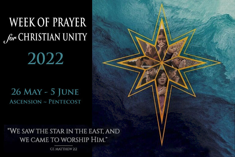 Christians in the southern hemisphere celebrate the Week of Prayer for Christian Unity this week 26 May - 5 June, 2022.